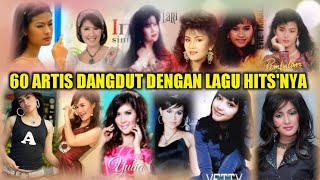 60 ARTIS DANGDUT WANITA TERPOPULER DENGAN LAGU HITS'NYA