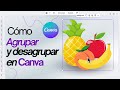 Agrupar y Desagrupar en Canva