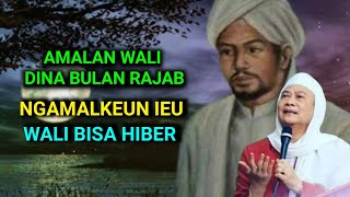 Download lagu Abuya uci • wiridan para wali di bulan Rajab, Aya hiji peuting istimewa.