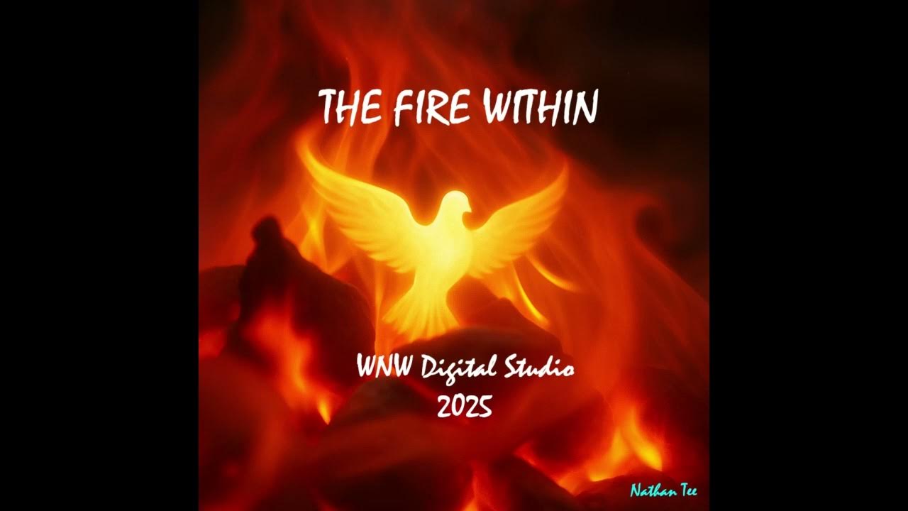 The Fire Within The Fire Within