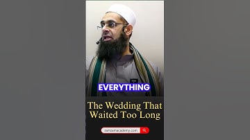 The Wedding That Waited Too Long | Dr. Mufti Abdur-Rahman ibn Yusuf Mangera #engagement