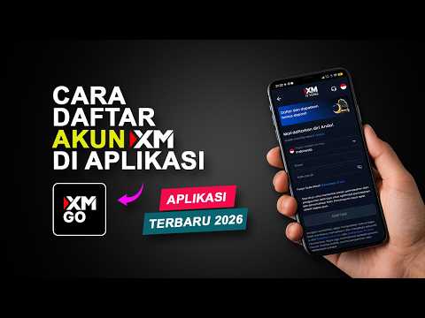 Cara Daftar Akun XM di HP Lewat Aplikasi XM GO Terbaru 2026
