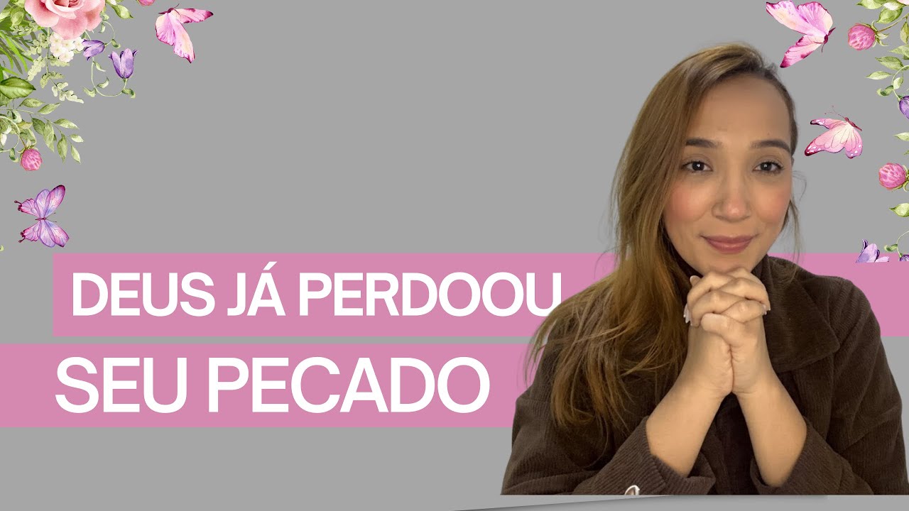 DEUS JÁ TE PERDOOU