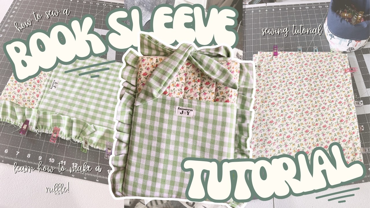 how to sew a book sleeve/tablet sleeve, sewing tutorial, plus learn how to make ruffles!