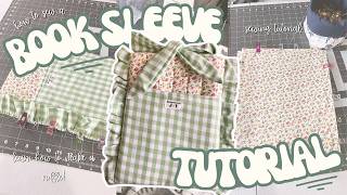 how to sew a book sleeve/tablet sleeve, sewing tutorial, plus learn how to make ruffles!