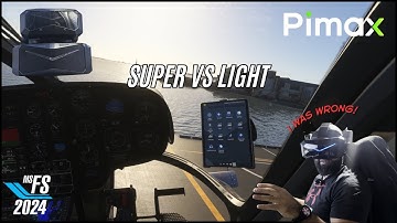 Pimax Crystal Super vs Crystal Light - MSFS 2024 - I Was Wrong!