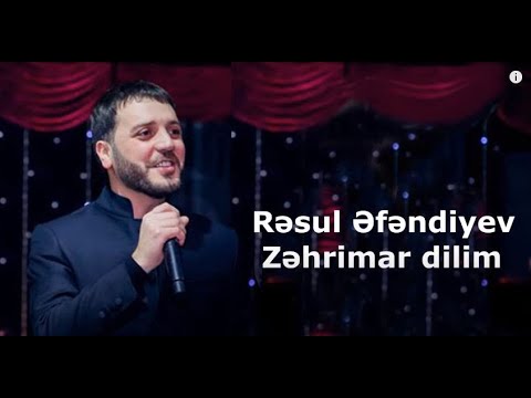 Rəsul Əfəndiyev — Zəhrimar Dilim (Rəsmi Audio)