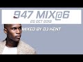 947 MIX AT 6 | DJ KENT | 25 OCTOBER 2019