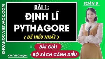 Toán Lớp 8 Bài 1: Định lý Pythagore - trang 94, 95, 96, 97 | Chương 5 | Cánh diều (DỄ HIỂU NHẤT)