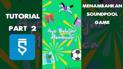 Cara Membuat Aplikasi Edukasi Untuk Anak-anak Part 2 - Menambahkan SoundPool - Tutorial Sketchware