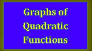 ALG1 Concept 34 Graphs of Quadratic Functions