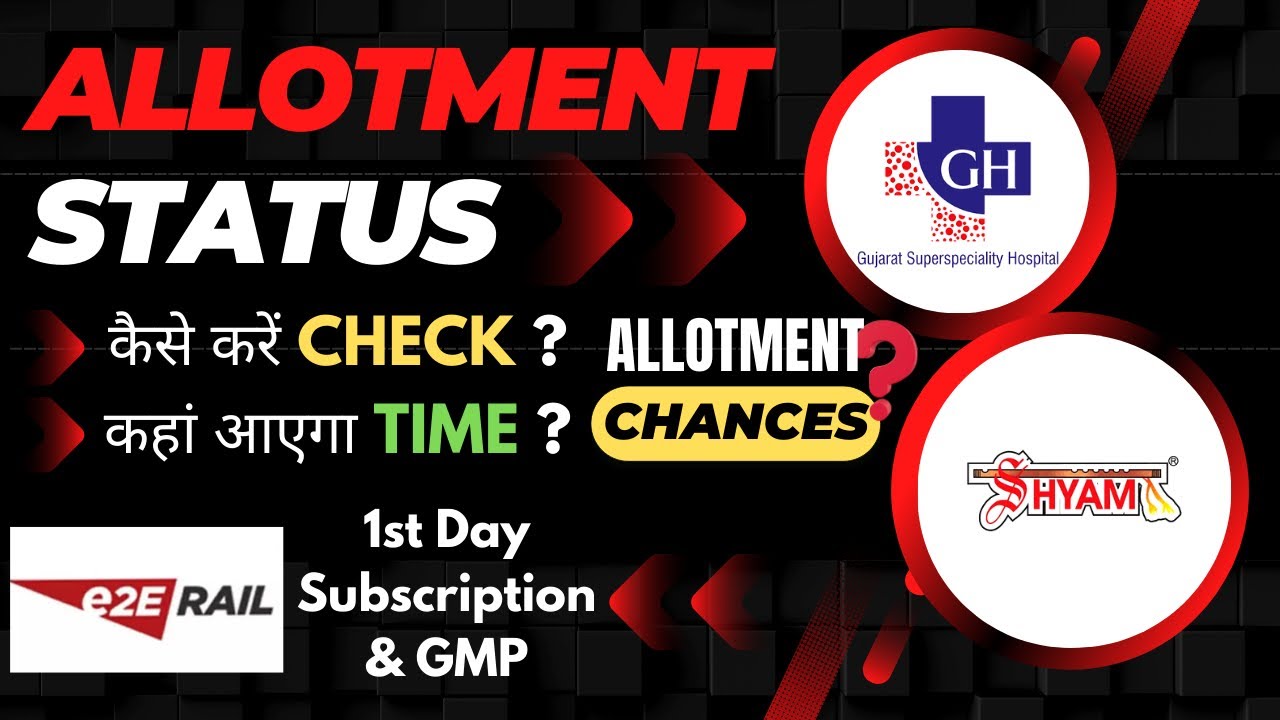 Shyam Dhani IPO Allotment Status Update? | Gujarat Kidney & E2E Rail IPO | GMP & Listing 🔥📈