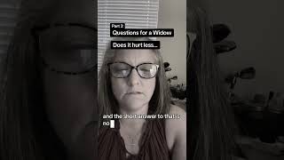 Does Grief Hurt Less Over Time? | Widow Q&A (Part 2) #abysmalgrief #lifeafterloss