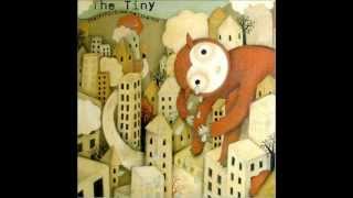Video thumbnail of "The Tiny - In Reality"