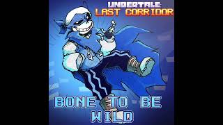 Bone-To-Be-Wild Crossbones Sans (Undertale Last Corridor) (1 hour)