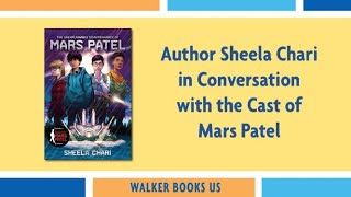 Author Sheela Chari in Conversation with the Cast of Mars Patel