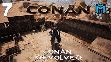 Conan Exiles (Conan Devolved X03) EP07 | Base Prep for the New Biome Pt2