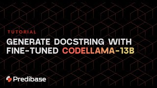 LLM Fine-tuning Tutorial: Generate Docstring with Fine-tuned CodeLlama-13b