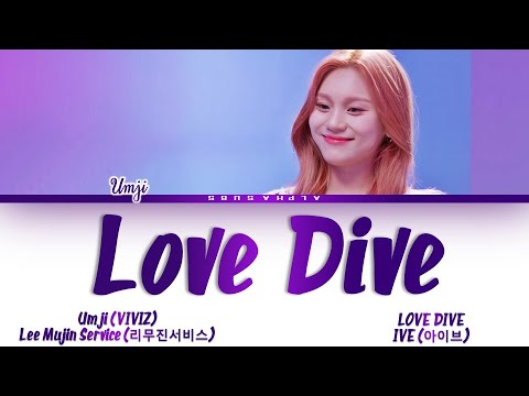 Umji VIVIZ (비비지 엄지) - Love Dive (IVE) (아이브 러브다이브) Lyrics/가사 [Han|Rom|Eng]
