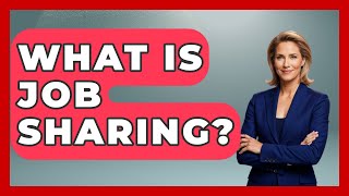 What Is Job Sharing? - Job Success Network