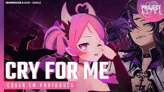 Ironmouse U0026 Bubi  Cry For Me Wawawa  Verso Dublada  A Em Portugus Por Project Astra