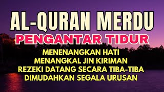 Bacaan Al Quran Merdu Surat Al Mulk Penenang Hati dan Pikiran Resah