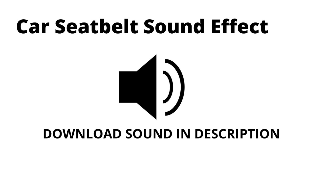 Car Seatbelt Sound Effect