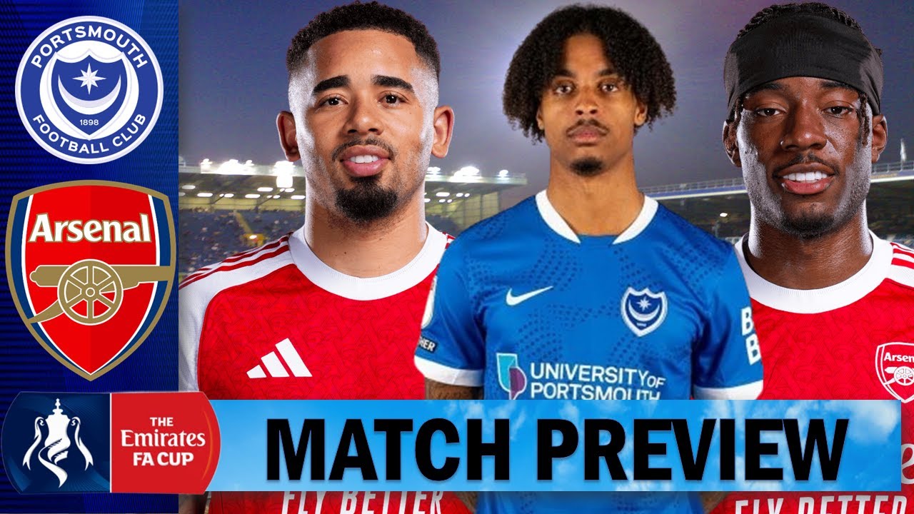 Madueke And Jesus To Start !!!! Portsmouth Vs Arsenal | Match Preview !!!