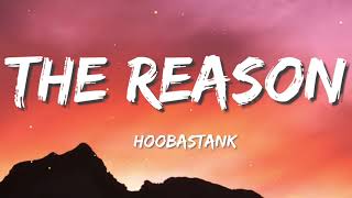 Hoobastank - The Reason (Lyrics)