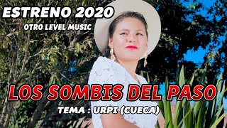 Video thumbnail of "LOS SOMBIS   URPI CUECA"