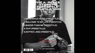 THE A-REECE EFFECT: FREESTYLES COMPILATION