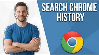 How To Search In Chrome History (Quick Guide)