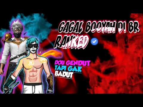 GAGAL BOOYAH DI BR RANKED FREE FIRE DUO - YouTube