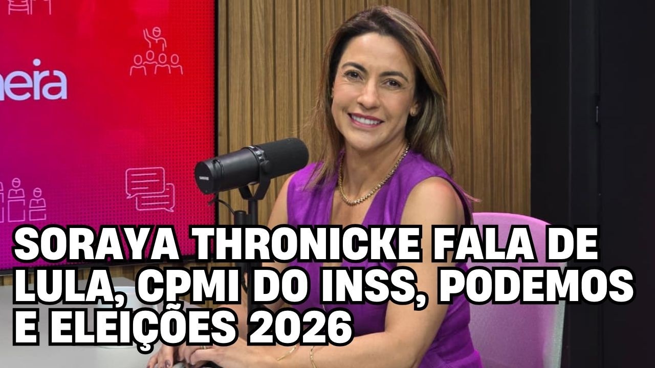 Soraya Thronicke fala de Lula, CPMI do INSS, Podemos e Eleições 2026 | Política de Primeira