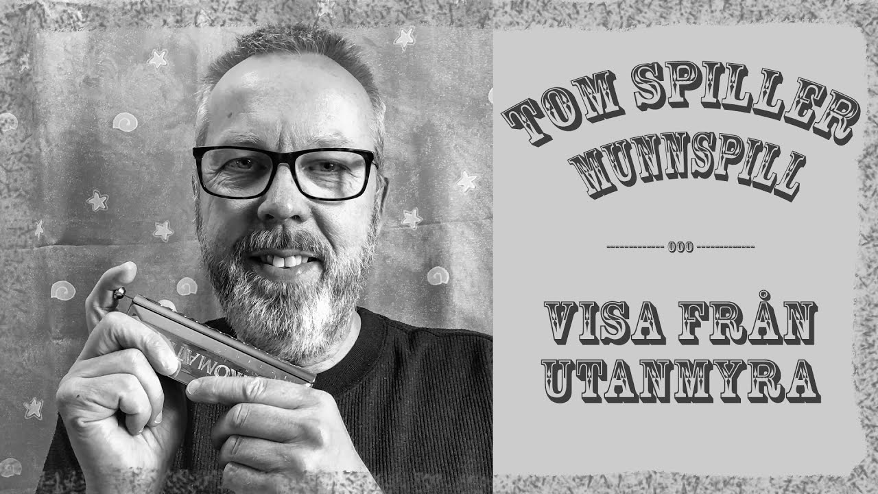 Visan från Utanmyra - Kromatisk munnspill.