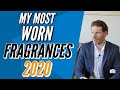 MY MOST WORN FRAGRANCES OF 2020 | MY FAVORITES COLOGNES OF 2020