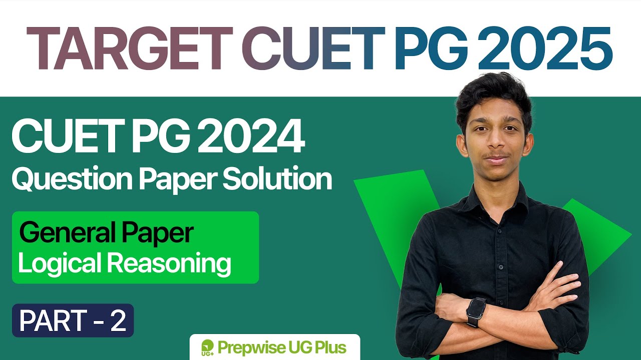 General Paper (COQP11) | Logical Reasoning | CUET PG 2024 Question ...