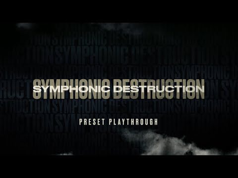 Symphonic Destruction - Preset Playthrough | Heavyocity