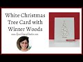 🔴White Christmas Tree Card with Winter Woods