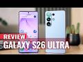 Samsung Galaxy S26 Ultra Review: Samsung Played This Perfectly