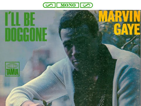 "Motown In Mono & Stereo" "Marvin Gaye I'll Be Doggone" Mono 45/LP Mixes; Stereo LP Mix