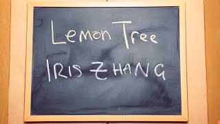 Lemon Tree  - Iris Zhang (Lyric Video)