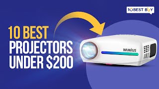 Top 10 Best Projectors Under $200 To Buy In 2021