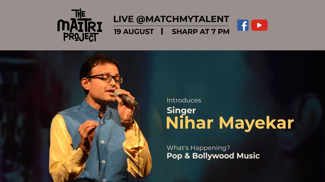 The Maitri Project | Nihar Mayekar | Live Performance | Indie Run | Match My Talent