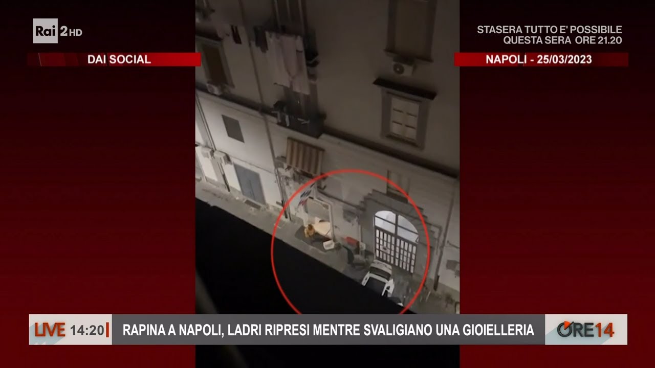 Rapina a Napoli, ladri ripresi mentre svaligiano una gioielleria - Ore 14 27/03/2023
