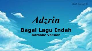 Bagai Lagu Indah Karaoke - Adzrin