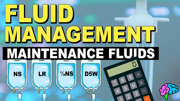 Maintenance Fluids & Calculations - Fluid Management