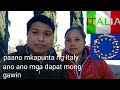 paano makapunta ng italy , mga paraan n dapat mong gawin