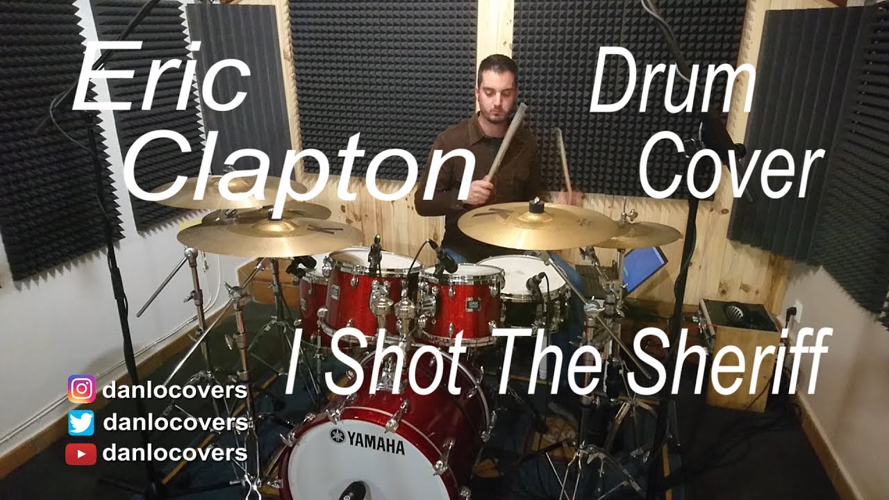 Eric Clapton – I Shot The Sheriff [Drum Cover]