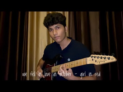 we fell in love in october - girl in red (electric guitar cover) - YouTube